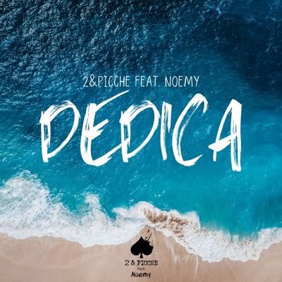 Dedica (feat. Noemy)