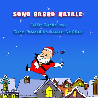 Sono Babbo Natale (feat. Marco Ferracini & Lorenzo Lambiase)