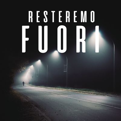 Resteremo fuori