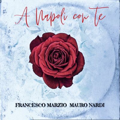 A Napoli con Te (feat. Mauro Nardi)