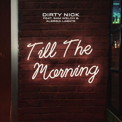 Till The Morning (feat. Sam Welch & Alessia Labate)