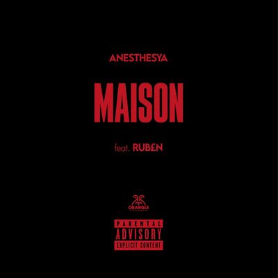 Maison (feat. RUB£N)