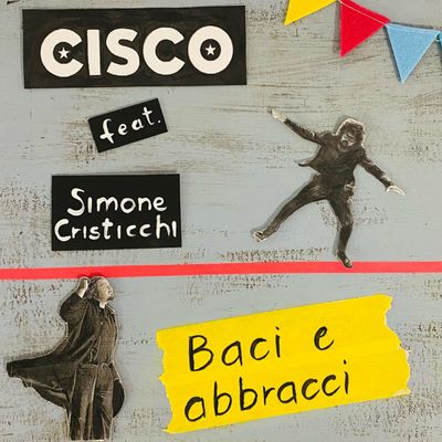 Baci e Abbracci (feat. Simone Cristicchi)