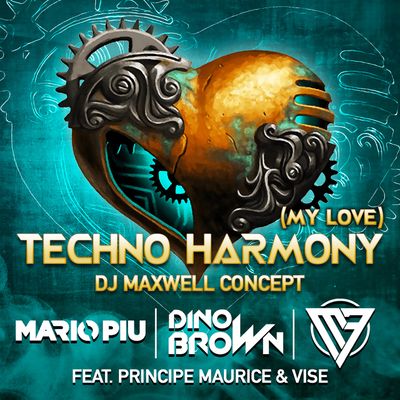 Techno Harmony (My Love) (feat. Principe Maurice & Vise)