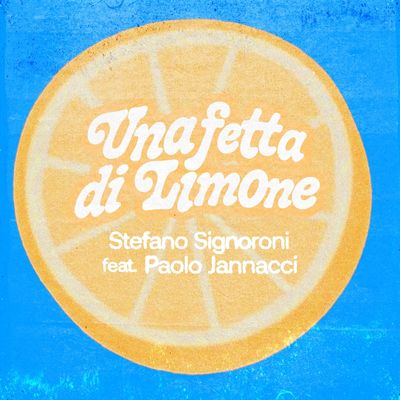 Una Fetta Di Limone (feat. Paolo Jannacci)