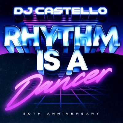 Rhythm Is A Dancer (30th Anniversary)