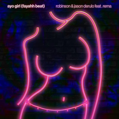 Ayo Girl (Fayahh Beat) (feat. Rema)