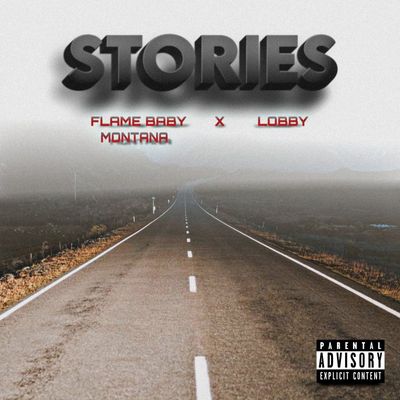 Stories (feat. FlameBaby Montana)