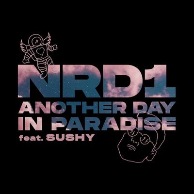 Another Day In Paradise (feat. Sushy)