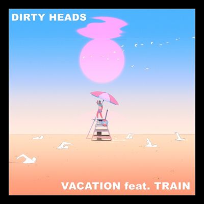 Vacation (feat. Train)