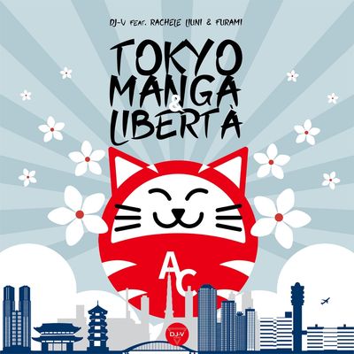 Tokyo, manga & libertà (feat. Rachele Liuni & Furami)