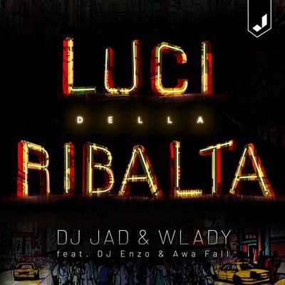 Luci Della Ribalta (feat. DJ Enzo & Awa Fall)