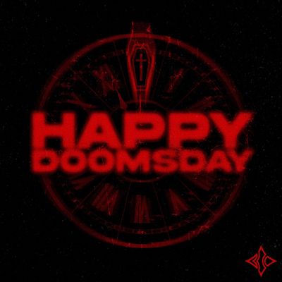 HAPPY DOOMSDAY