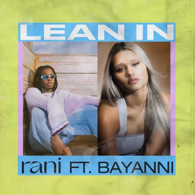Lean In (feat. Bayanni)