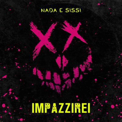 Impazzirei