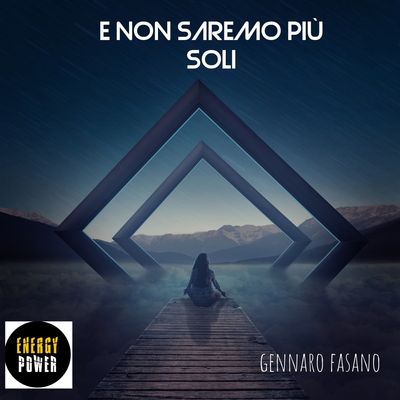 E non saremo più soli
