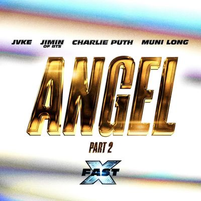 Angel, Pt. 2 (feat. JVKE, Charlie Puth & Muni Long)