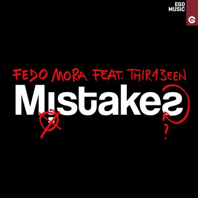 Mistakes (feat. Thir13een)
