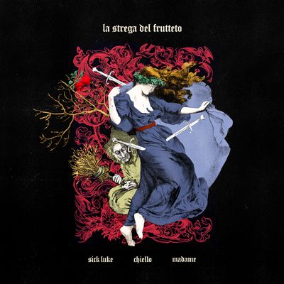 LA STREGA DEL FRUTTETO (feat. chiello & Madame)