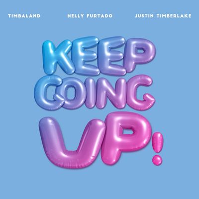 Keep Going Up (feat. Nelly Furtado, Justin Timberlake)