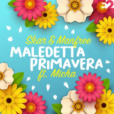 Maledetta Primavera (feat. Micha)