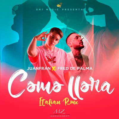 Como Llora (feat. Fred De Palma)