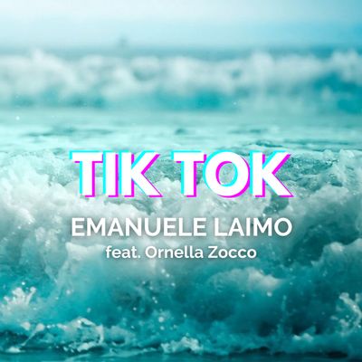 Tik Tok (feat. Ornella Zocco)