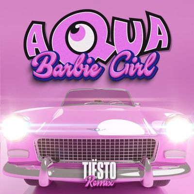 Barbie Girl (Tiësto Remix)