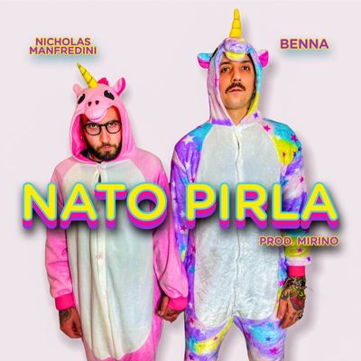 Nato pirla (feat. Nicholas Manfredini & Mirino)