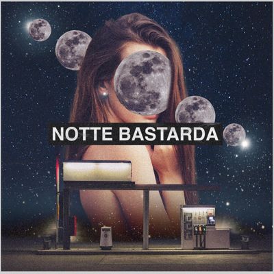 Notte Bastarda