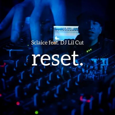 Reset (feat. DJ Lil Cut)