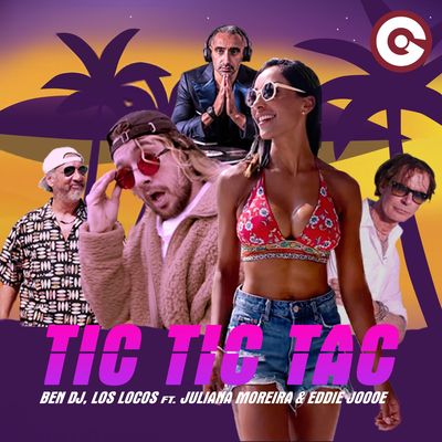 Tic Tic Tac (feat. Juliana Moreira & Eddie Joooe)