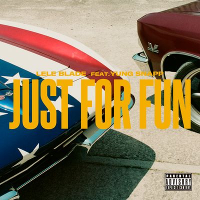 Just For Fun (feat. Yung Snapp)