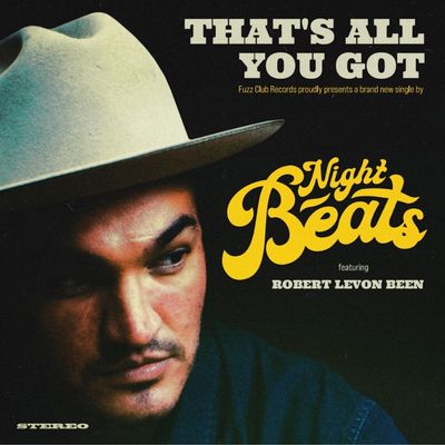 That's All You Got (feat. Robert Levon Been)