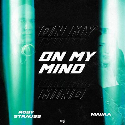On My Mind (feat. MAVAA)