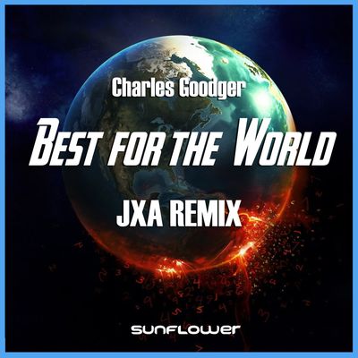Best for the world (JxA Remix)