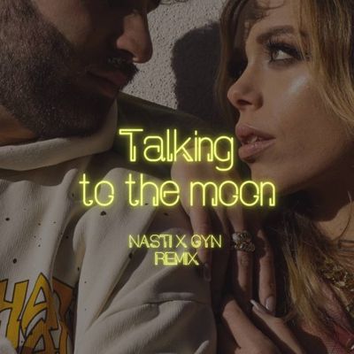 Talking to The Moon (Remix)