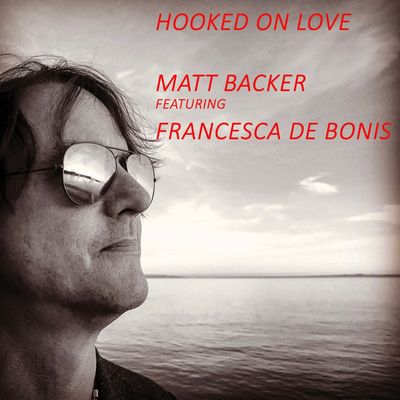 Hooked On Love (feat. Francesca De Bonis)