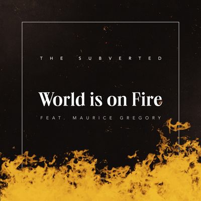 World is on Fire (feat. Maurice Gregory)