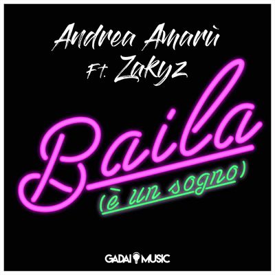 Baila (è un sogno) (feat. Zakyz)