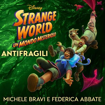 Antifragili (Ispirato a "Strange World - Un Mondo Misterioso")