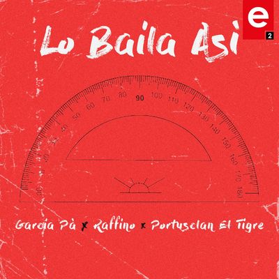 Lo Baila Asì (feat. Portusclan El Tigre)