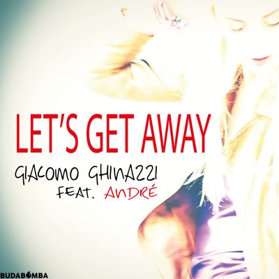 Let's Get Away (feat. André)