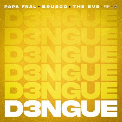 D3ngue (feat. Brusco & The Eve)