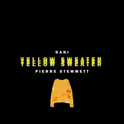 Yellow Sweater (feat. Pierre Stemmett)