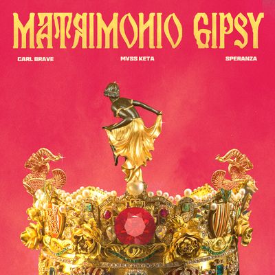 Matrimonio Gipsy (feat. M¥SS KETA e Speranza)