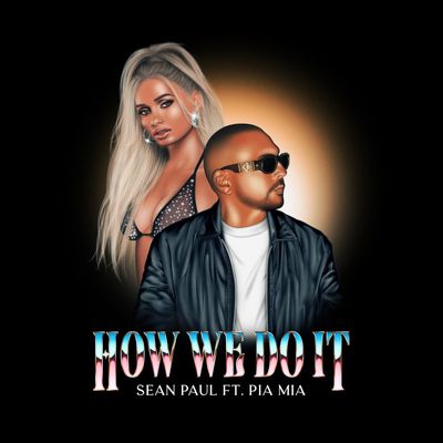 How We Do It (feat. Pia Mia)