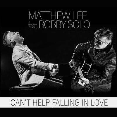 Can't Help Falling in Love (feat. Bobby Solo)