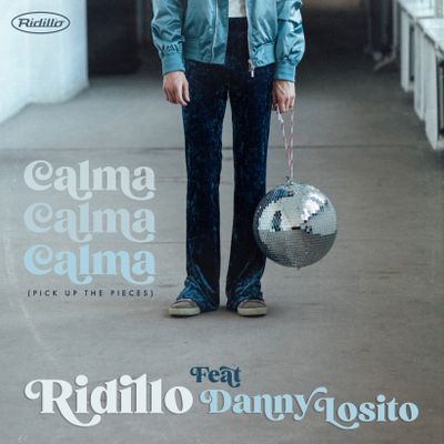 CALMA CALMA CALMA (Pick up the pieces) (feat. Danny Losito)