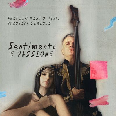 Sentimento e Passione (feat. Veronica Simioli)